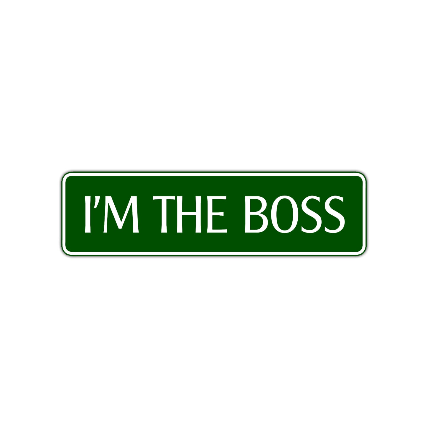 I'm The Boss Road Aluminum Metal Novelty Street Plate Sign Wall Gift Decor