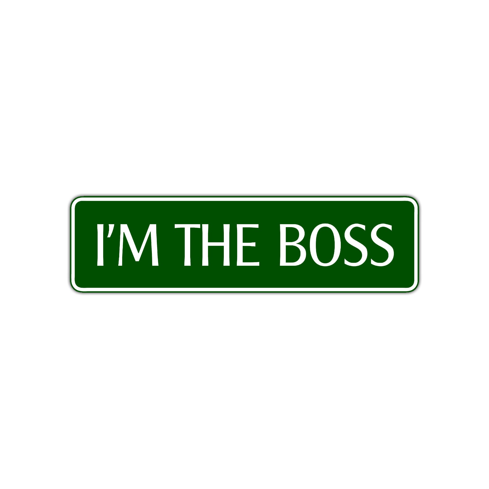 I'm The Boss Road Aluminum Metal Novelty Street Plate Sign Wall Gift Decor