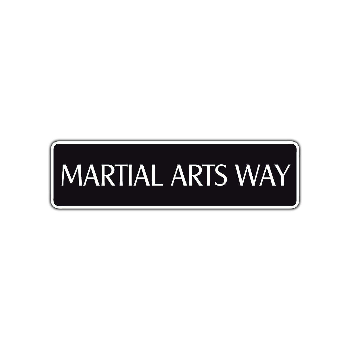 Martial Arts Way Karate MMA Road Aluminum Metal Novelty Street Plate Sign Wall Gift Decor