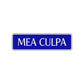 Mea Culpa Road Aluminum Metal Novelty Street Plate Sign Wall Gift Decor