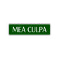 Mea Culpa Road Aluminum Metal Novelty Street Plate Sign Wall Gift Decor
