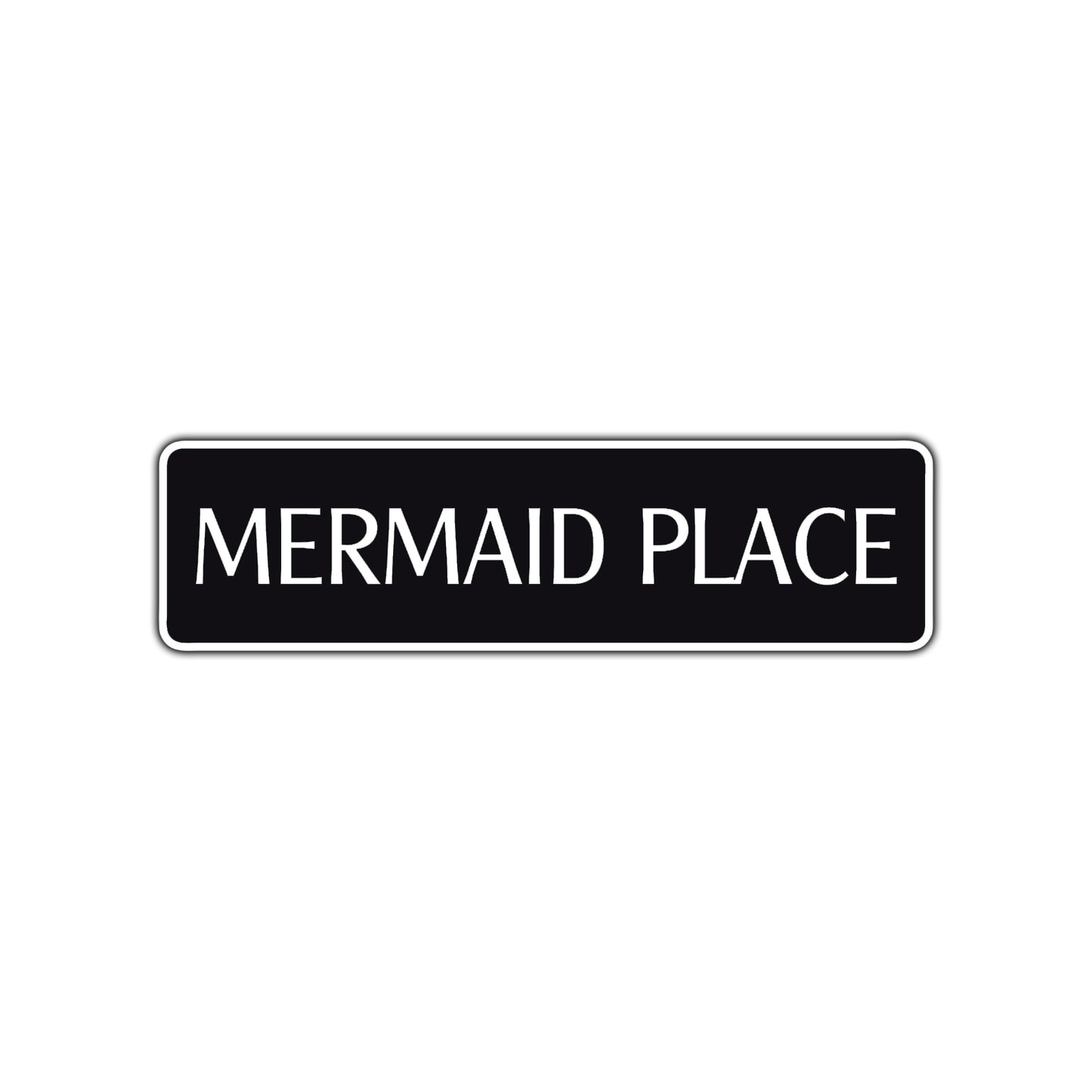 Mermaid Place Road Aluminum Metal Novelty Street Plate Sign Wall Gift Decor