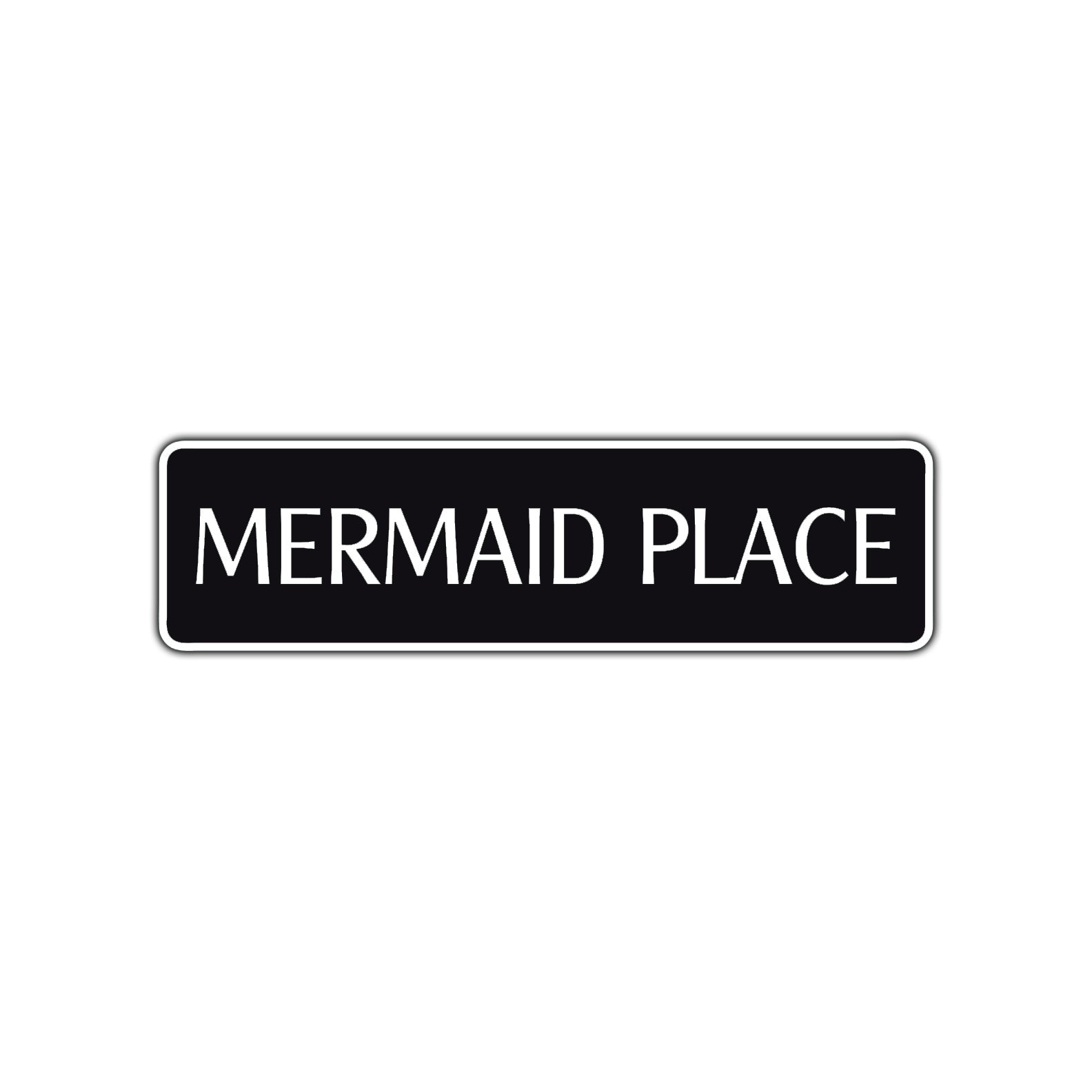 Mermaid Place Road Aluminum Metal Novelty Street Plate Sign Wall Gift Decor