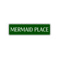 Mermaid Place Road Aluminum Metal Novelty Street Plate Sign Wall Gift Decor