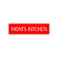 Mom's Kitchen Road Aluminum Metal Novelty Street Plate Sign Wall Gift Decor