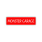 Monster Garage Road Aluminum Metal Novelty Street Plate Sign Wall Gift Decor