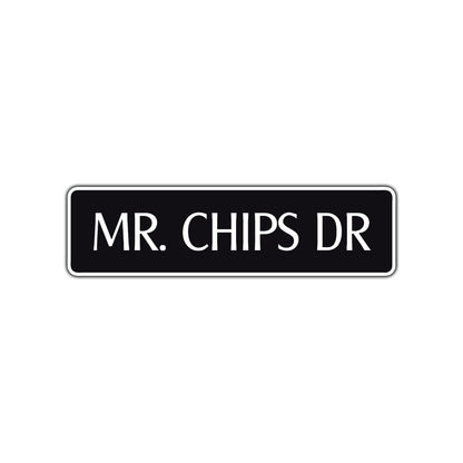 Mr. Chips Drive Road Aluminum Metal Novelty Street Plate Sign Wall Gift Decor