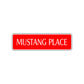 Mustang Place Road Aluminum Metal Novelty Street Plate Sign Wall Gift Decor