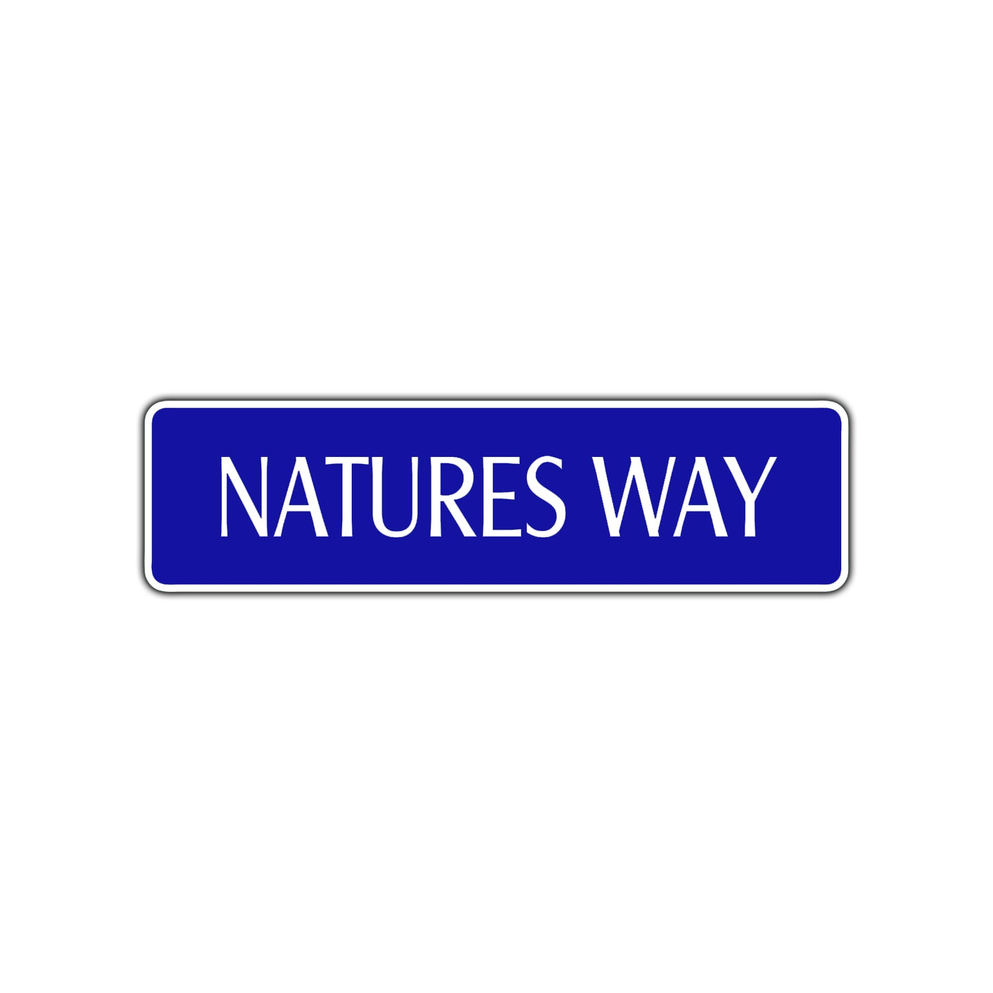 Natures Way Road Aluminum Metal Novelty Street Plate Sign Wall Gift Decor