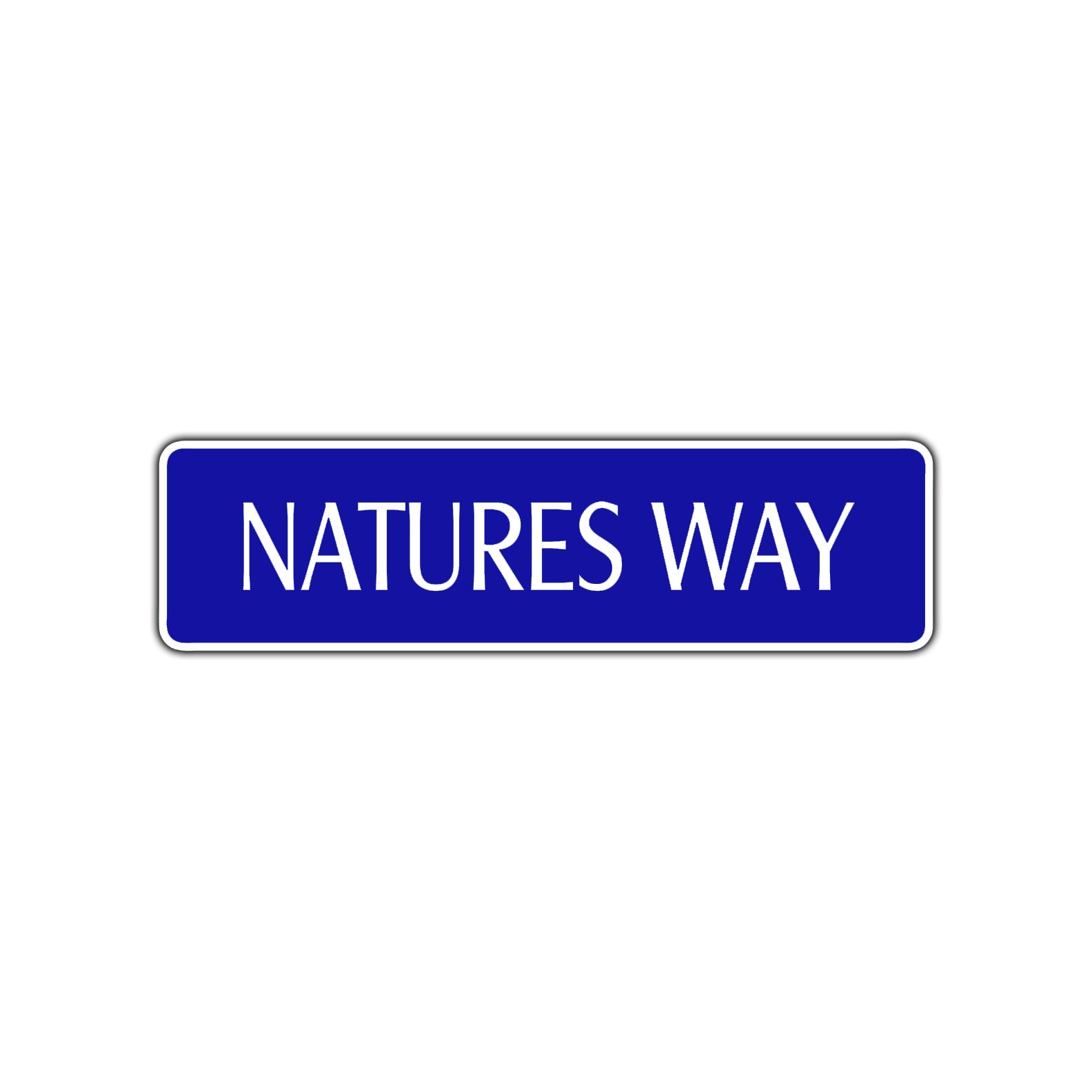 Natures Way Road Aluminum Metal Novelty Street Plate Sign Wall Gift Decor
