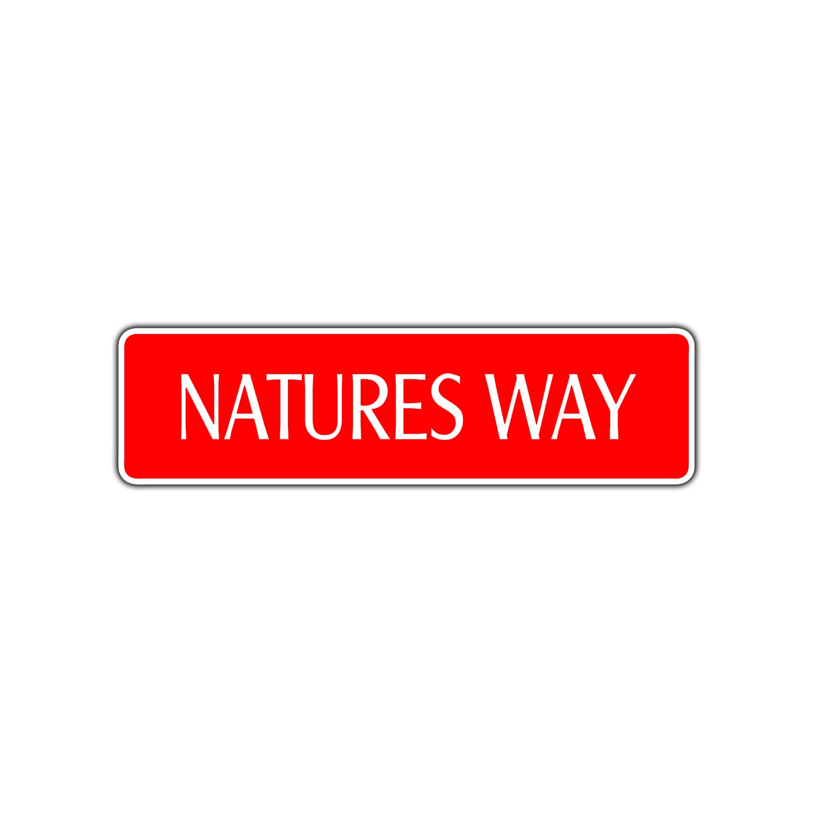Natures Way Road Aluminum Metal Novelty Street Plate Sign Wall Gift Decor