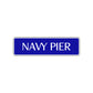 Navy Pier Road Aluminum Metal Novelty Street Plate Sign Wall Gift Decor