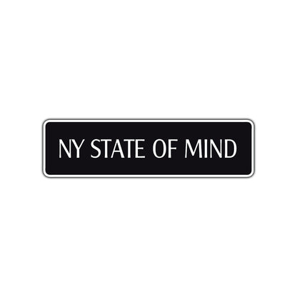 New York State of Mind Road Aluminum Metal Novelty Street Plate Sign Wall Gift Decor
