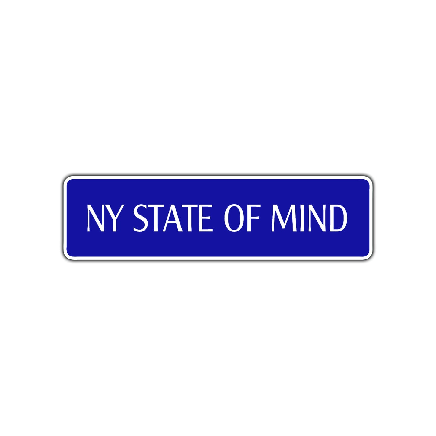 New York State of Mind Road Aluminum Metal Novelty Street Plate Sign Wall Gift Decor