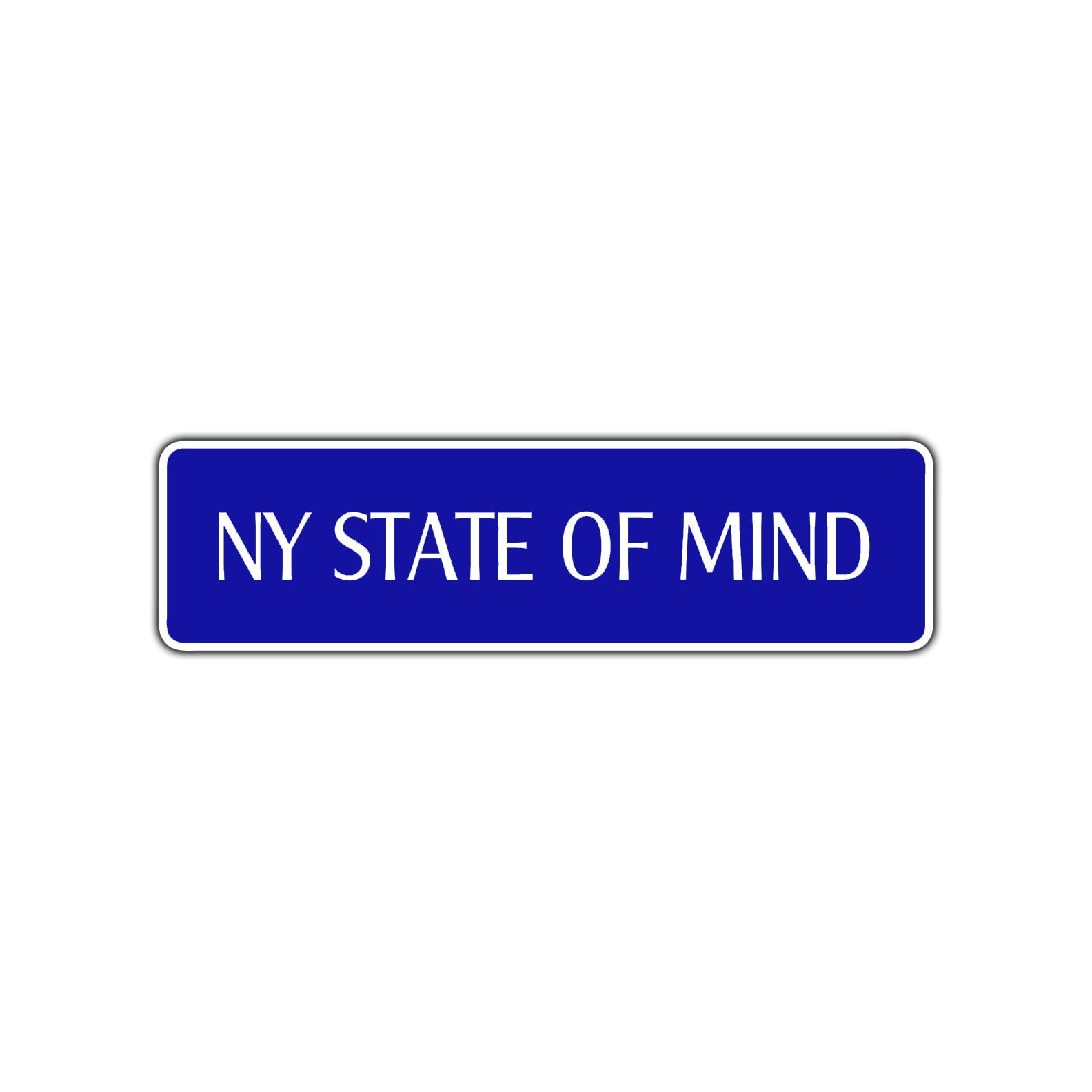 New York State of Mind Road Aluminum Metal Novelty Street Plate Sign Wall Gift Decor