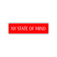 New York State of Mind Road Aluminum Metal Novelty Street Plate Sign Wall Gift Decor
