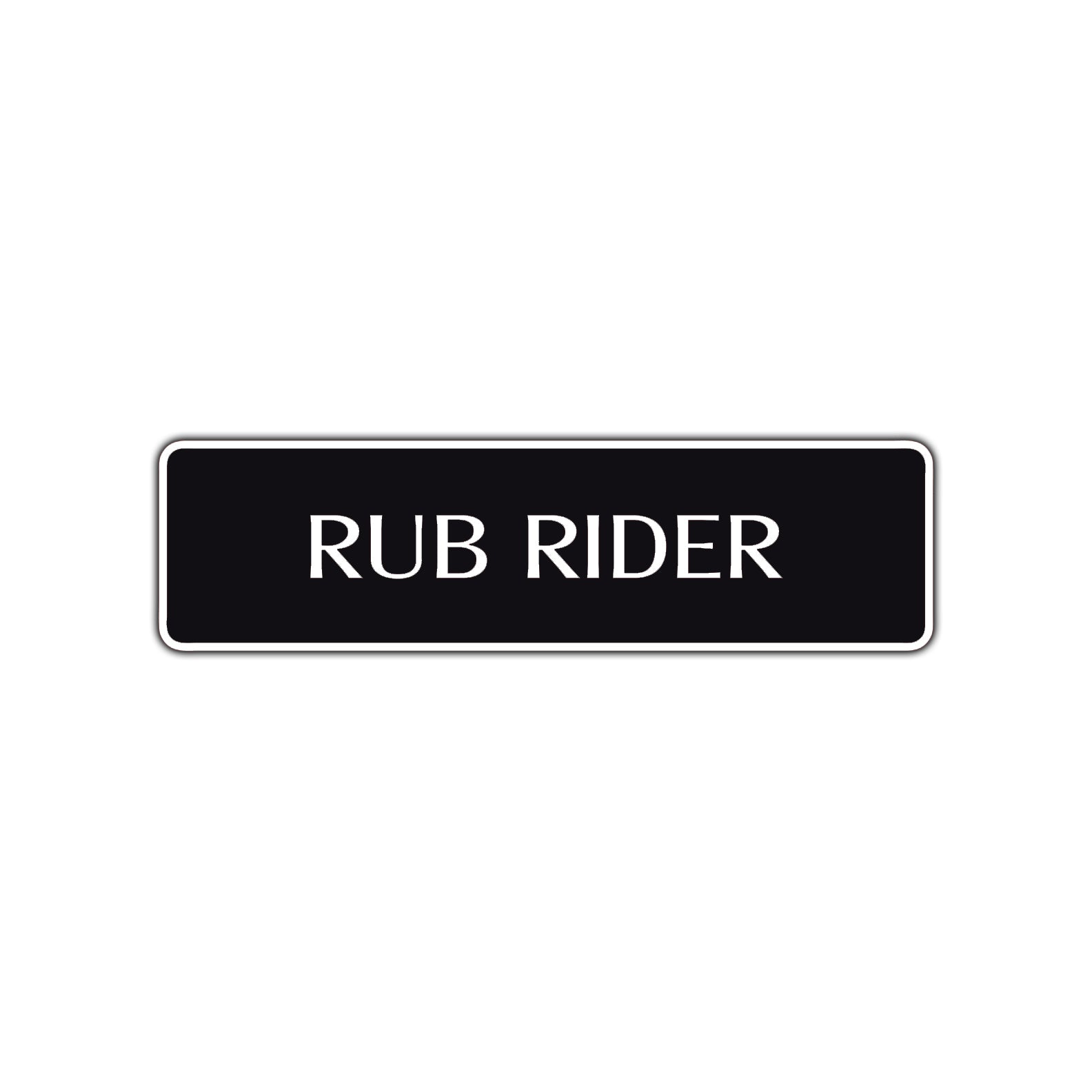 Rub Rider Harley Road Aluminum Metal Novelty Street Plate Sign Wall Gift Decor