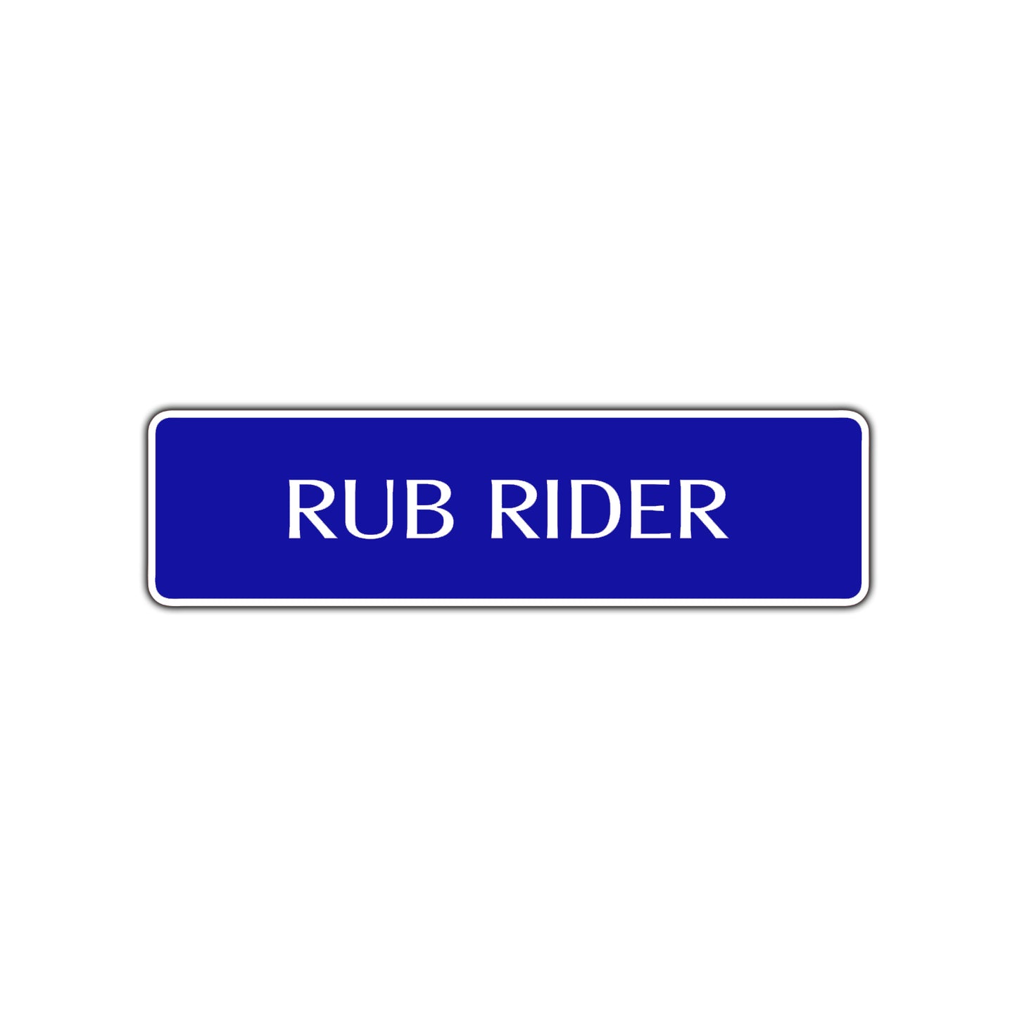 Rub Rider Harley Road Aluminum Metal Novelty Street Plate Sign Wall Gift Decor