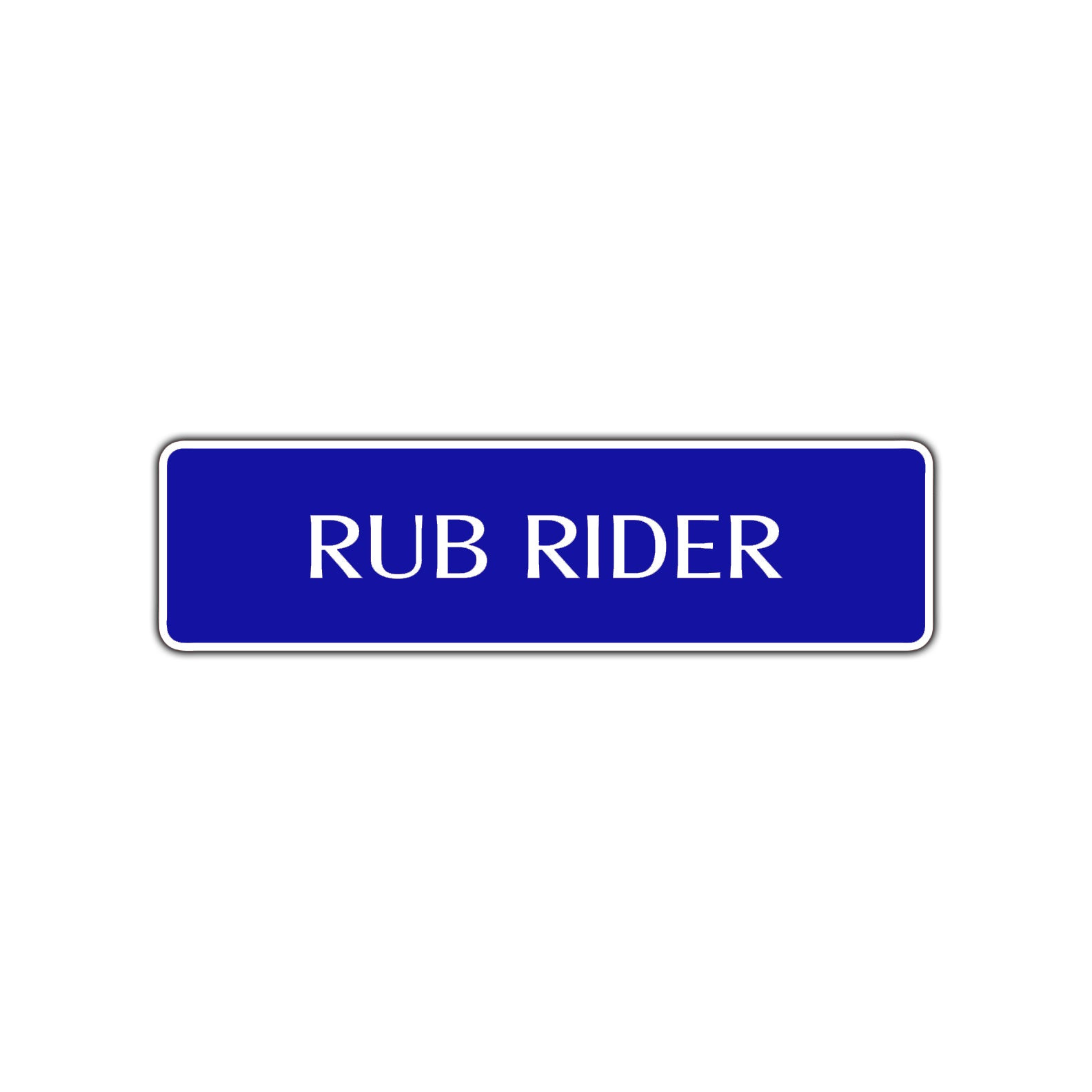 Rub Rider Harley Road Aluminum Metal Novelty Street Plate Sign Wall Gift Decor