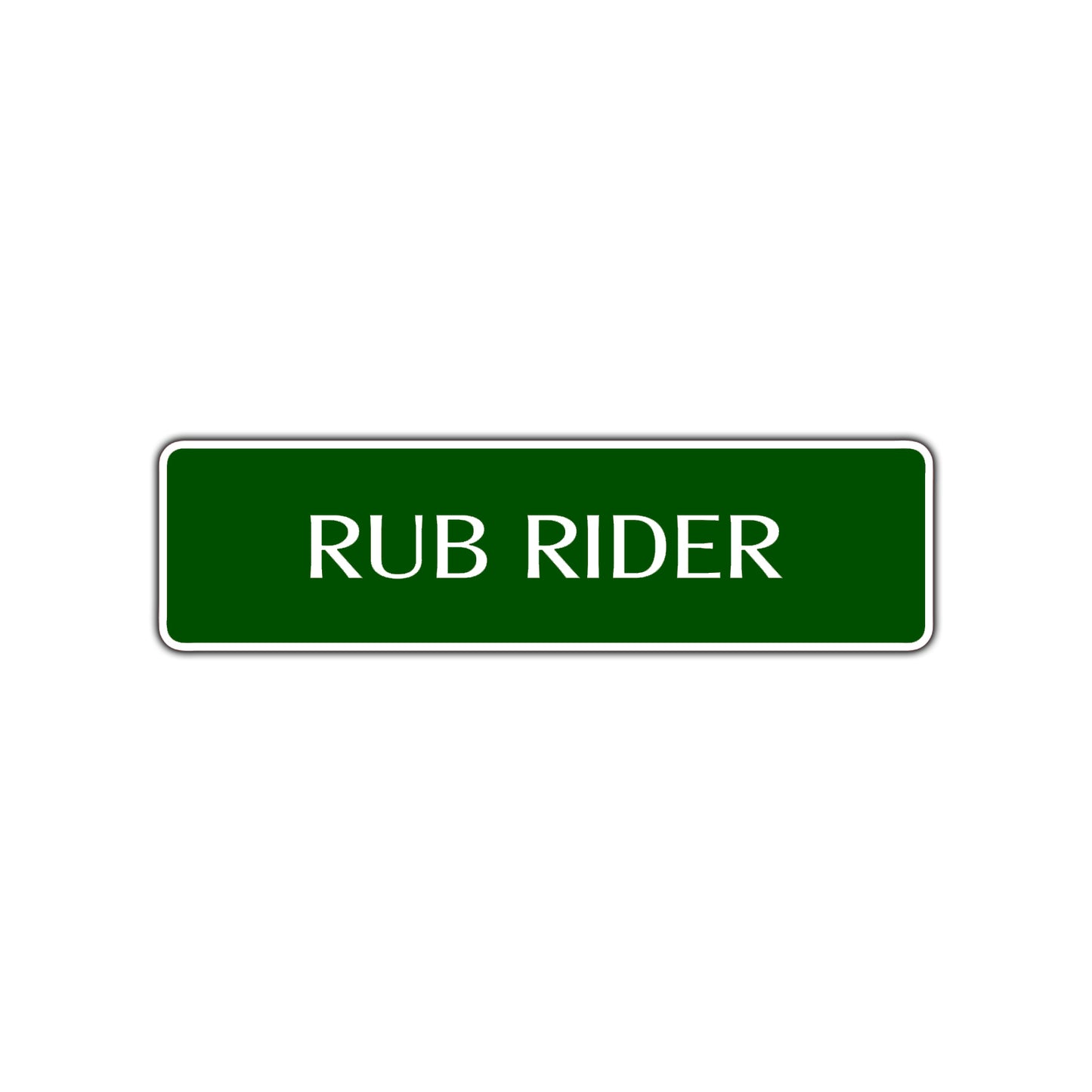 Rub Rider Harley Road Aluminum Metal Novelty Street Plate Sign Wall Gift Decor