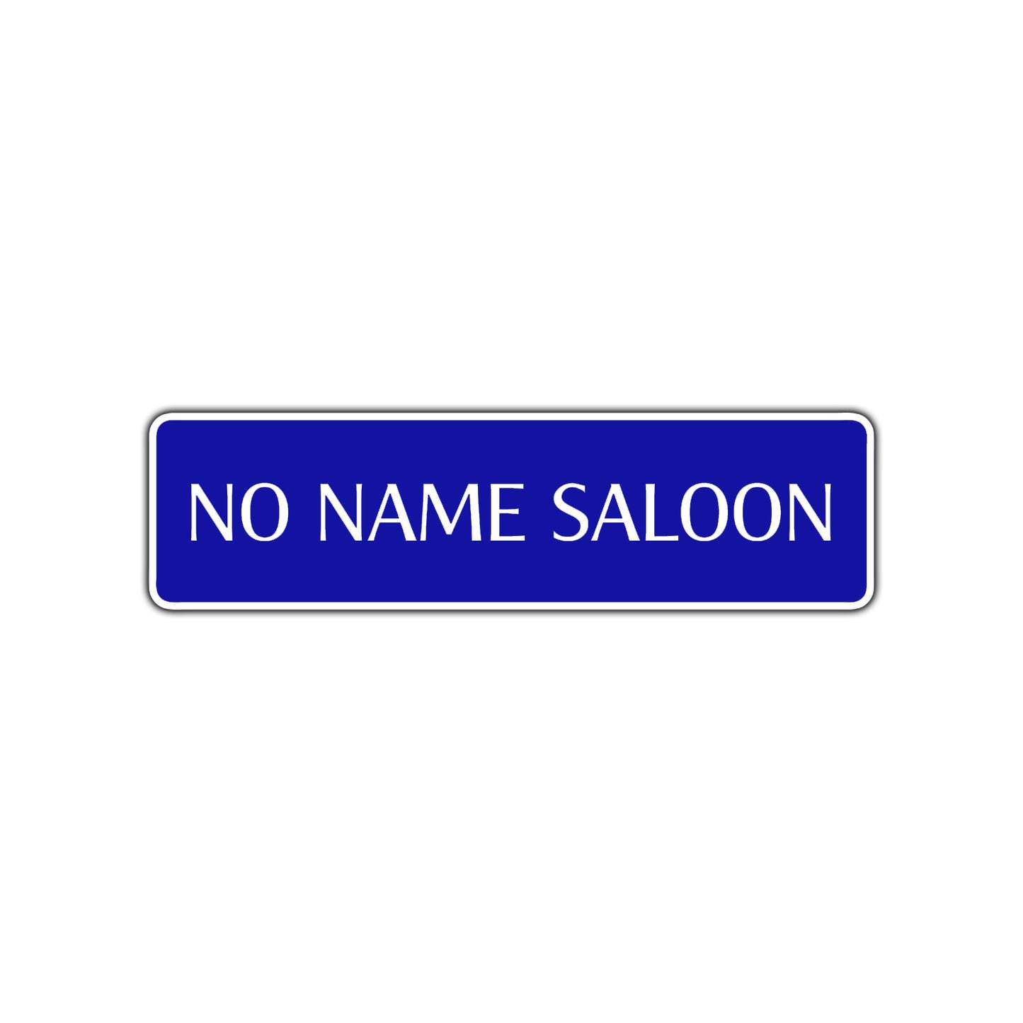 No Name Saloon Road Aluminum Metal Novelty Street Plate Sign Wall Gift Decor