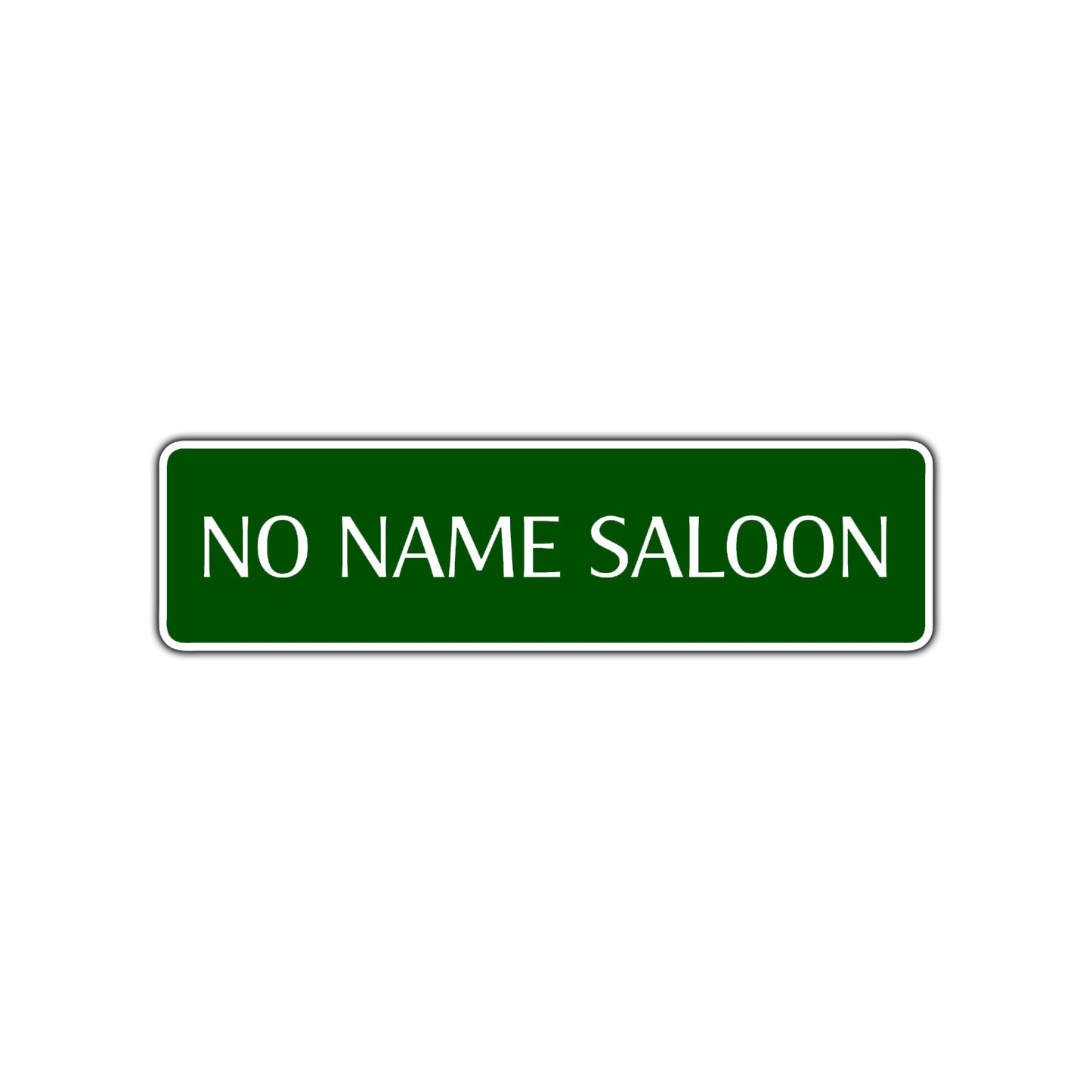 No Name Saloon Road Aluminum Metal Novelty Street Plate Sign Wall Gift Decor