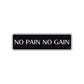 No Pain No Gain Karate MMA Road Aluminum Metal Novelty Street Plate Sign Wall Gift Decor