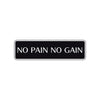 No Pain No Gain Karate MMA Road Aluminum Metal Novelty Street Plate Sign Wall Gift Decor