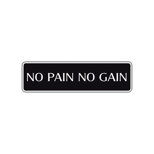 No Pain No Gain Karate MMA Road Aluminum Metal Novelty Street Plate Sign Wall Gift Decor