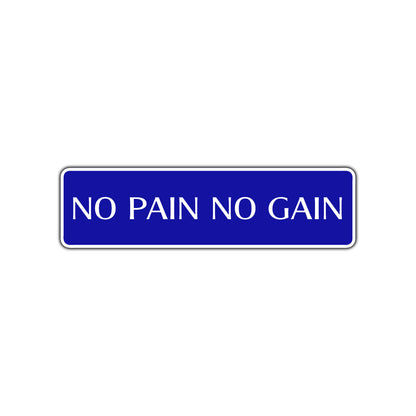 No Pain No Gain Karate MMA Road Aluminum Metal Novelty Street Plate Sign Wall Gift Decor
