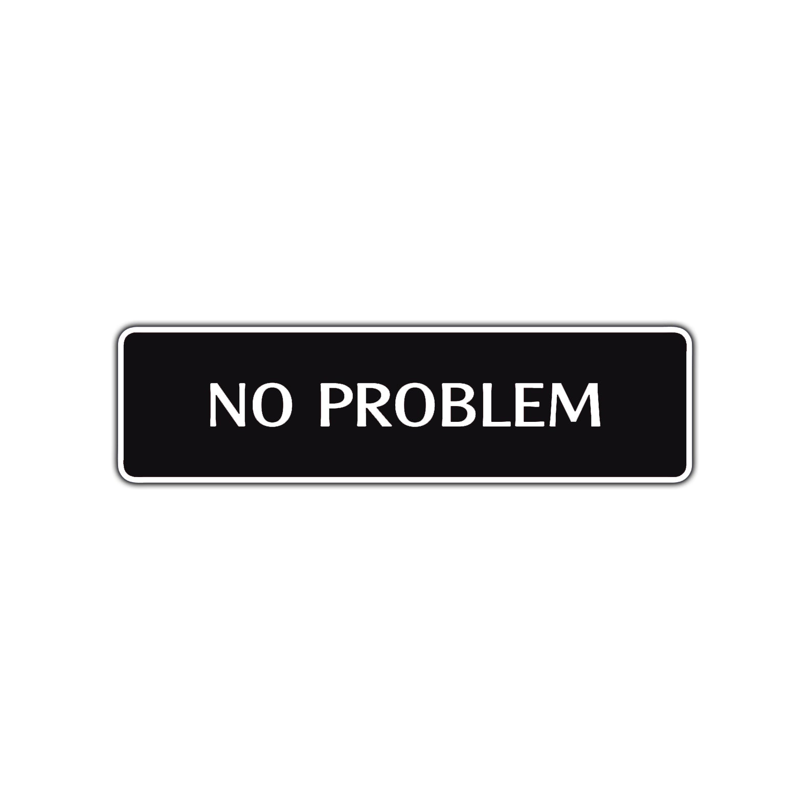 No Problem Road Aluminum Metal Novelty Street Plate Sign Wall Gift Decor