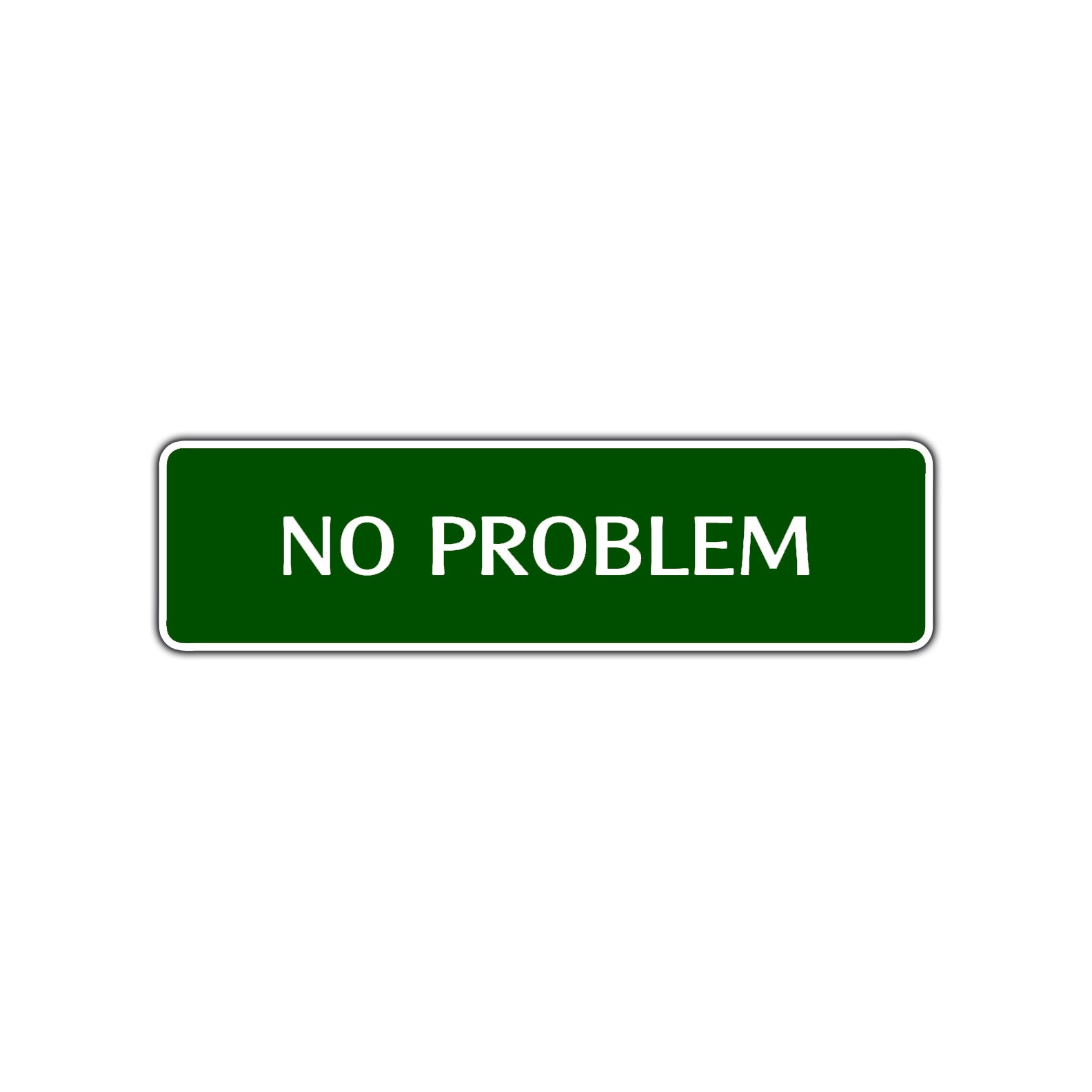 No Problem Road Aluminum Metal Novelty Street Plate Sign Wall Gift Decor
