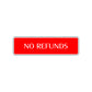 No Refunds Road Aluminum Metal Novelty Street Plate Sign Wall Gift Decor