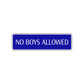 No Boys Allowed Road Aluminum Metal Novelty Street Plate Sign Wall Gift Decor