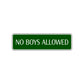 No Boys Allowed Road Aluminum Metal Novelty Street Plate Sign Wall Gift Decor