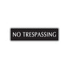 No Trespassing Street Sign