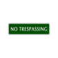 No Trespassing Street Sign