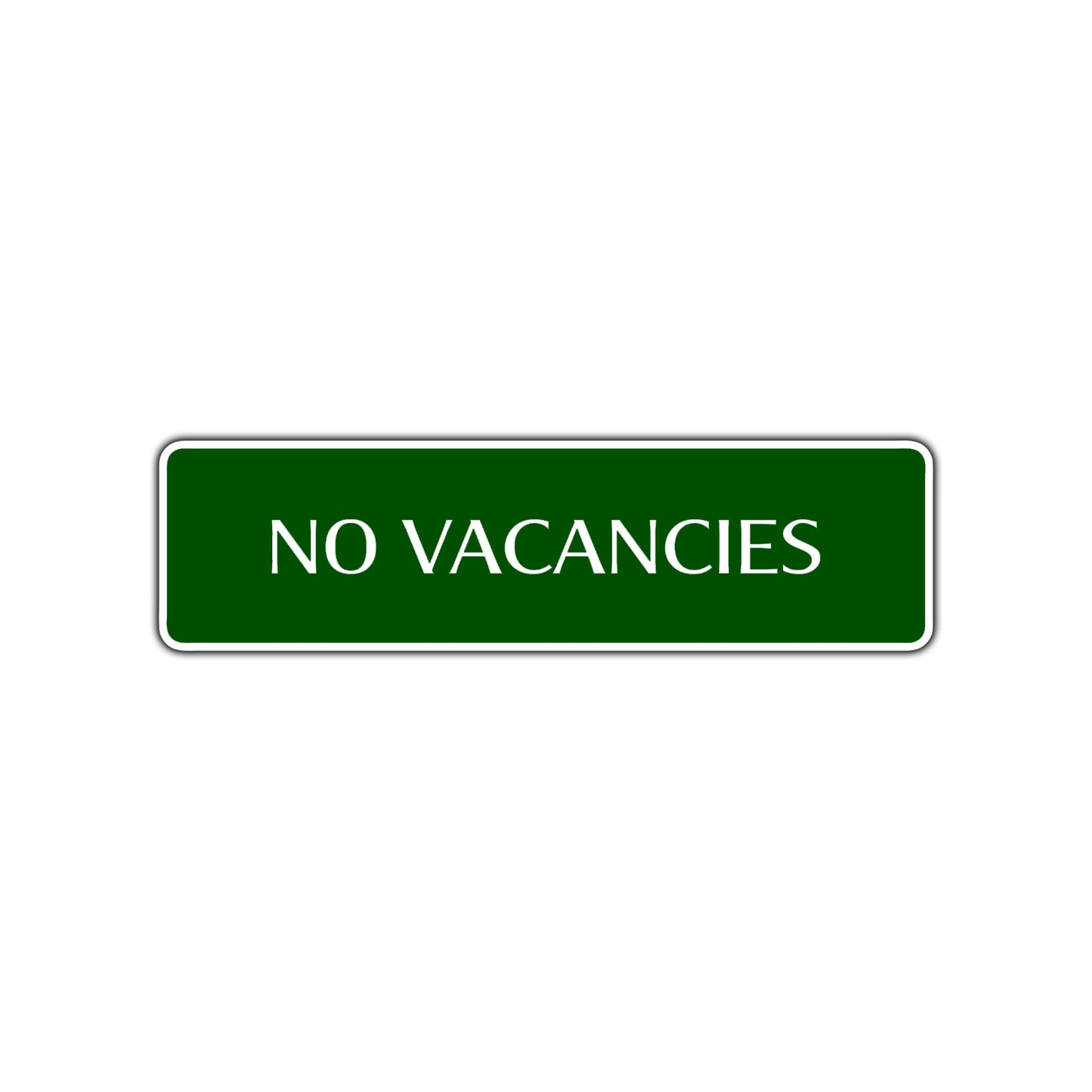 No Vacancies Store Restaurant Office Road Aluminum Metal Novelty Street Plate Sign Wall Gift Decor