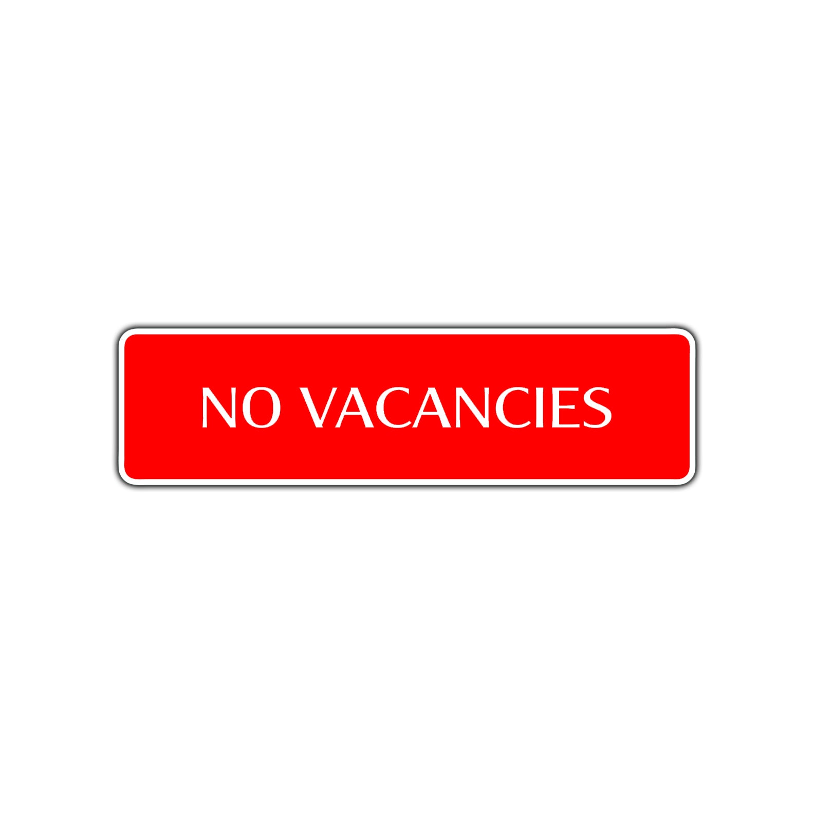 No Vacancies Store Restaurant Office Road Aluminum Metal Novelty Street Plate Sign Wall Gift Decor