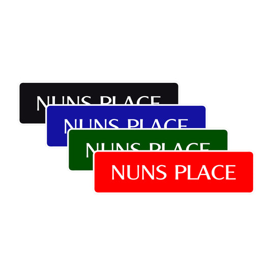 Nuns Place Road Aluminum Metal Novelty Street Plate Sign Wall Gift Decor