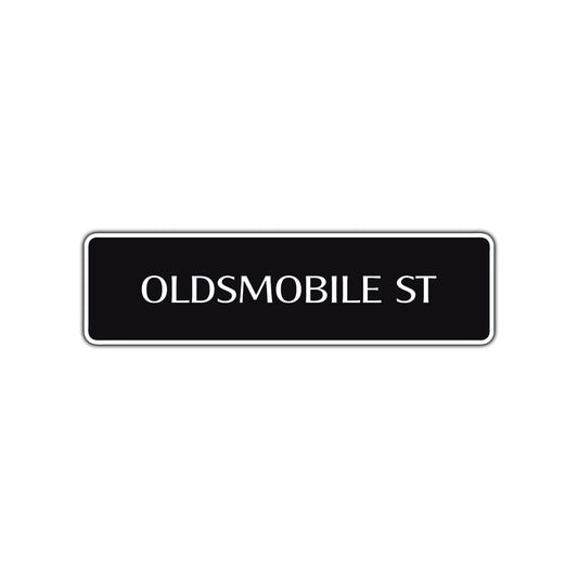 Oldsmobile St Road Aluminum Metal Novelty Street Plate Sign Wall Gift Decor