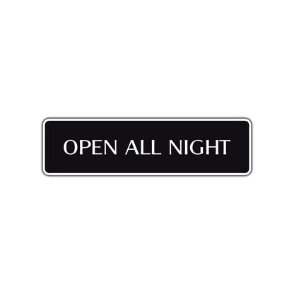 Open All Night Shops Hotels Road Aluminum Metal Novelty Street Plate Sign Wall Gift Decor