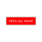 Open All Night Shops Hotels Road Aluminum Metal Novelty Street Plate Sign Wall Gift Decor