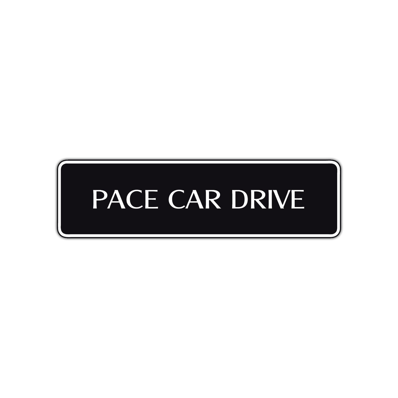 Pace Car Drive Road Aluminum Metal Novelty Street Plate Sign Wall Gift Decor