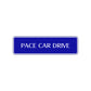 Pace Car Drive Road Aluminum Metal Novelty Street Plate Sign Wall Gift Decor
