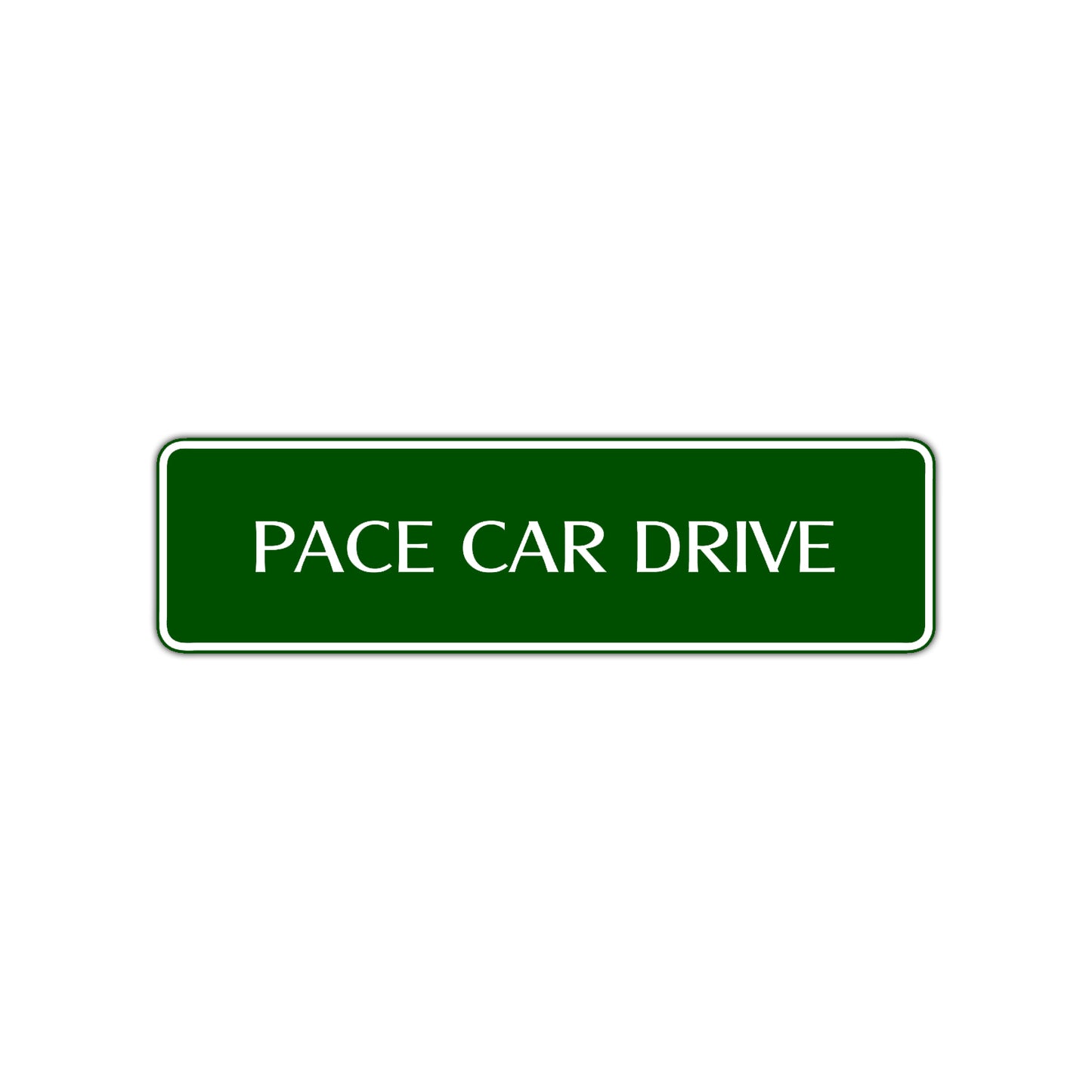 Pace Car Drive Road Aluminum Metal Novelty Street Plate Sign Wall Gift Decor