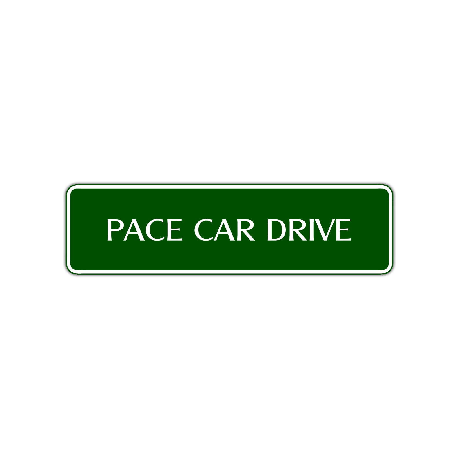 Pace Car Drive Road Aluminum Metal Novelty Street Plate Sign Wall Gift Decor