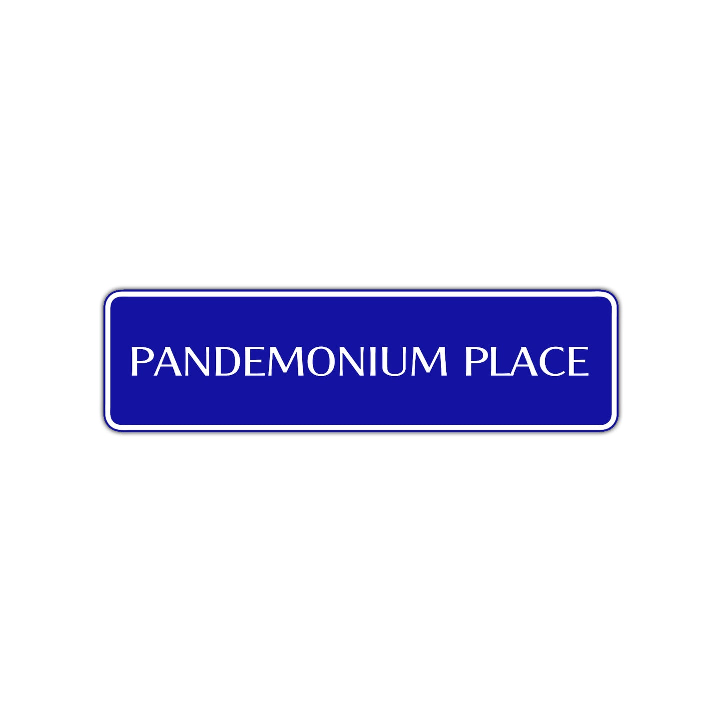 Pandemonium Place Road Aluminum Metal Novelty Street Plate Sign Wall Gift Decor