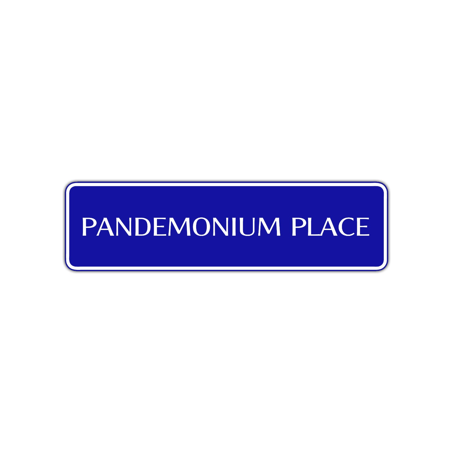 Pandemonium Place Road Aluminum Metal Novelty Street Plate Sign Wall Gift Decor