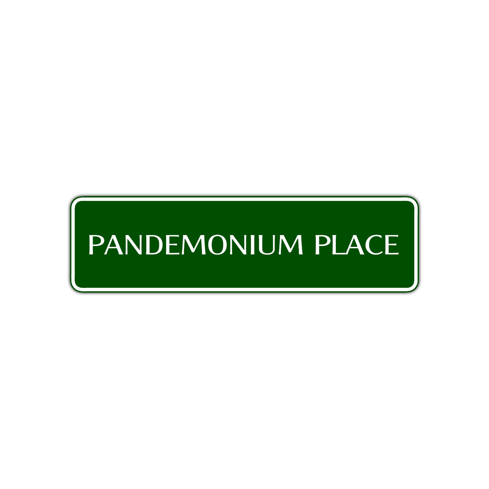 Pandemonium Place Road Aluminum Metal Novelty Street Plate Sign Wall Gift Decor